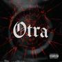 Otra (feat. Wolfville) [Explicit]