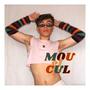 Mou el Cul (Explicit)