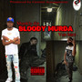 BLOODY MURDA (Explicit)