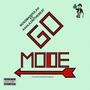 Go Mode (feat. Kahlilonthebeat) [Explicit]