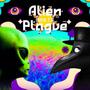 Alien Meets Plague (feat. Urban Z)