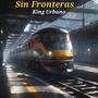 Sin Fronteras