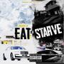 Eat Or Starve (Explicit)