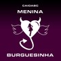 Menina Burguesinha