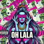 OH LALA (Explicit)