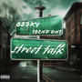 Street talk (feat. 1bend one) [Explicit]