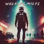 Walking Miles (feat. Tommy Vamoz)