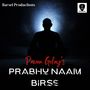 Prabhu Naam Birse