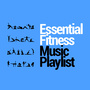 Essential Fitness Music Playlist