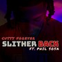 Slither Back (Explicit)