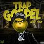 Trap Gospel (Explicit)