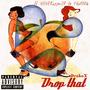 Drop It (feat. Neverapper27 & Flex100K) (Explicit)