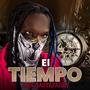 El Tiempo (Explicit)