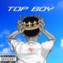 Top Boy (Explicit)