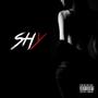 Shy (feat. Gque & Chris Louie) [Explicit]