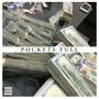 Pockets Full (Explicit)