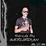 Trill-Life Pt. 2 The Overlordian. (Explicit)