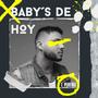 Baby's de Hoy (Explicit)