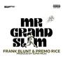 Mr. Grand Slam (feat. Premo Rice) [Explicit]