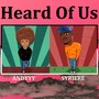 Heard of Us (feat. Syriere)