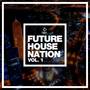 Future House Nation, Vol. 1