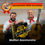 Mulher Aventureira - Eternamente Gildo de Freitas