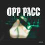Opp Pacc (feat. Lil Murdayboy & TopOpp) [Explicit]