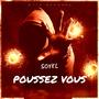 Poussez Vous (Explicit)