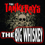 The Big Whiskey