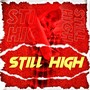 Still High