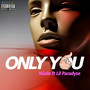 Only You (Explicit)