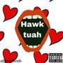 Hawk Tuah (Explicit)