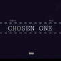 Chosen One (feat. Felc) [Explicit]