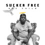 Sucker free (Explicit)