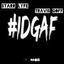 IDGAF (Explicit)