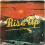 Rise Up (Explicit)