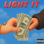Light It (Explicit)