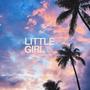 little girl (Explicit)