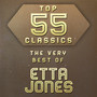 Top 55 Classics - The Very Best of Etta Jones