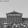 Give Us Free (Explicit)