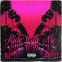 Ride With Me (Explicit)