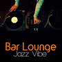 Bar Lounge Jazz Vibe