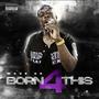 Born 4 This (Explicit)