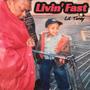 Livin Fast (Explicit)