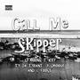 Call Me Skipper (Explicit)