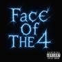Face Of The 4 (feat. 014 SlimeGXD) [Explicit]