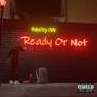 Ready or not (Explicit)