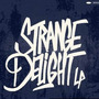 Strange Delight