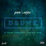 Drunk (feat. Arjxn, A1Clone, Cartier Ricks, LOADB Muni & Reapz) [Explicit]