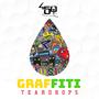 Graffiti Teardrops (Explicit)